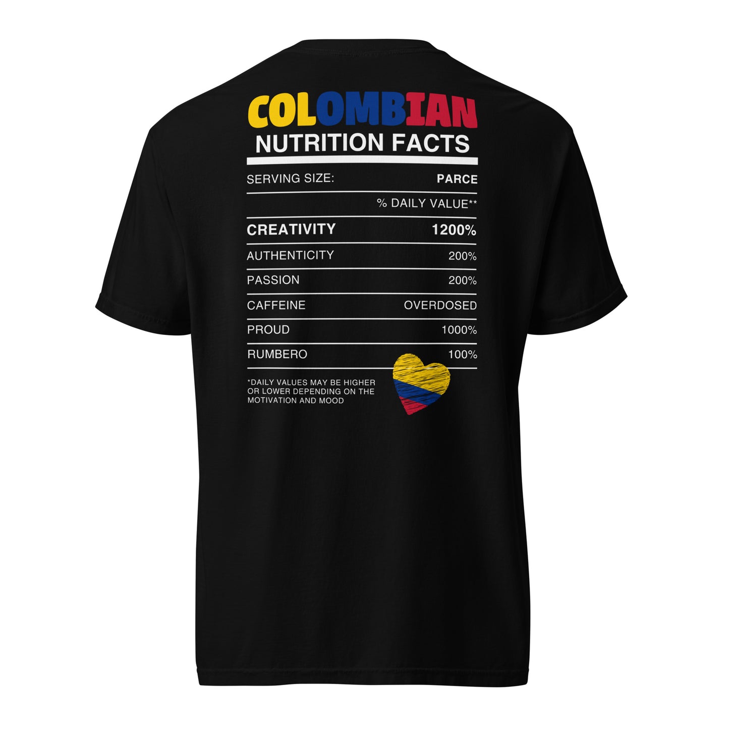 Black heavyweight t-shirt featuring a fun 'Colombian Nutrition Facts' design on the back. Lists attributes like creativity, passion, and pride with humorous daily values. Perfect for proud Colombians and culture lovers.
