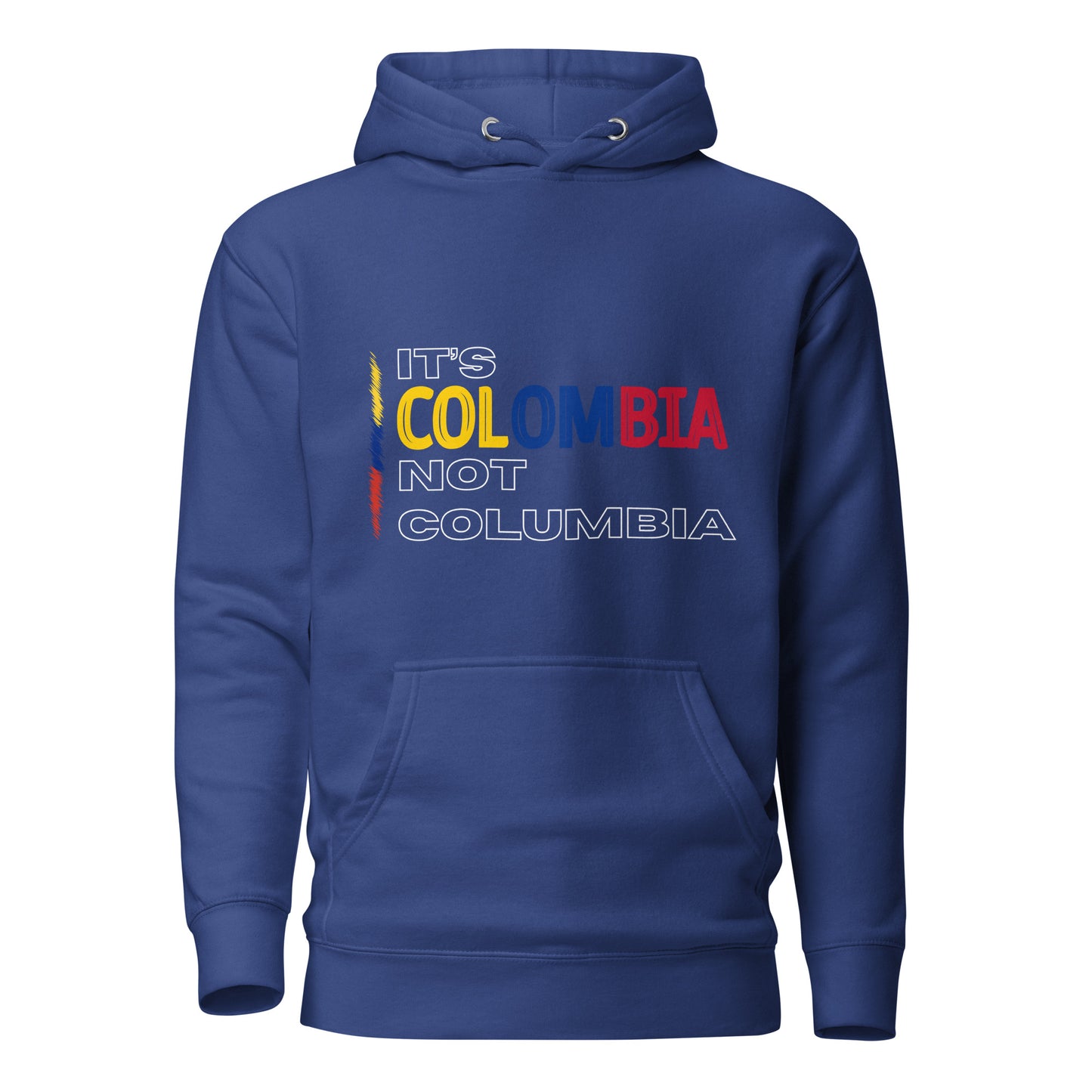 Unisex Team Royal premium hoodie featuring the bold statement 'It's Colombia, Not Columbia,' emphasizing Colombian pride and identity. The design is a strong visual representation of cultural authenticity.