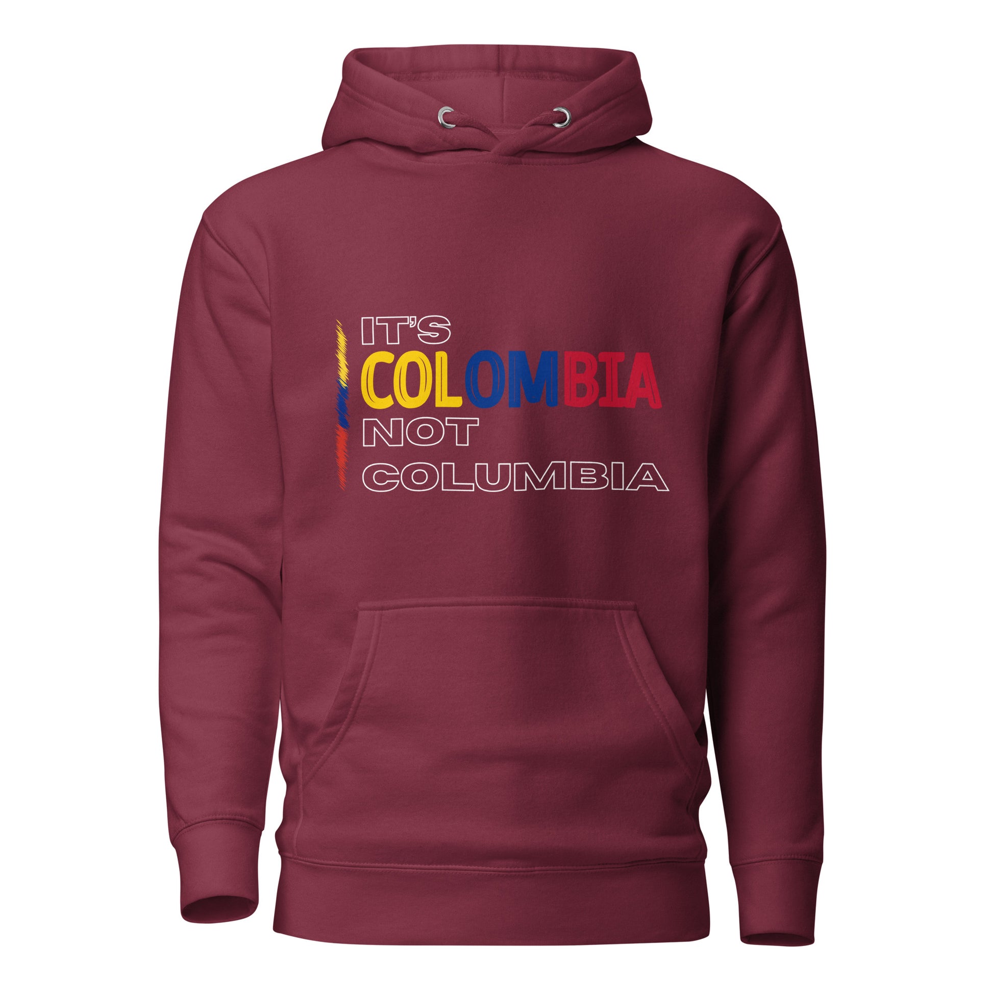 Unisex Maroon premium hoodie featuring the bold statement 'It's Colombia, Not Columbia,' emphasizing Colombian pride and identity. The design is a strong visual representation of cultural authenticity.